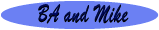 BA and Mike99.gif (1845 bytes)