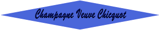 Champagne Veuve Chicquot.gif (2989 bytes)